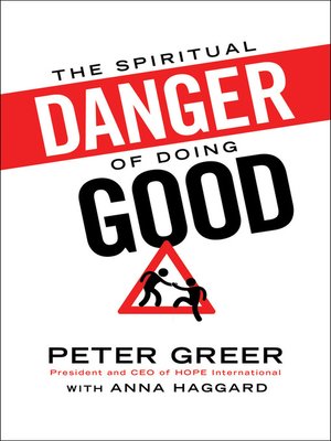 cover image of The Spiritual Danger of Doing Good